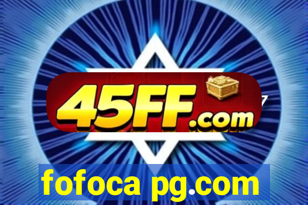 fofoca pg.com